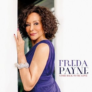 FREDA PAYNE / フリーダ・ペイン / COME BACK TO ME LOVE