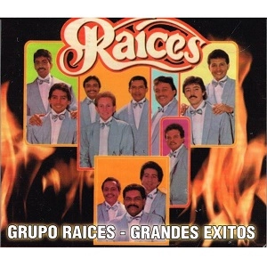 GRUPO RAICES / グルーポ・ライセス / RAICES GRANDES