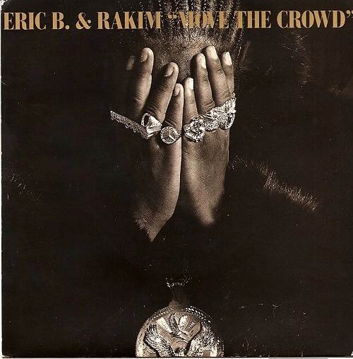 ERIC B. & RAKIM / エリックB. & ラキム / MOVE THE CROWD