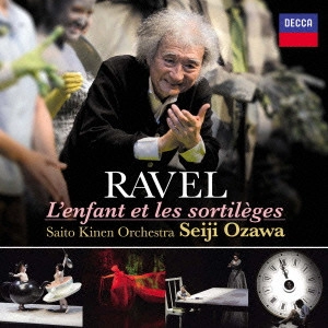 SEIJI OZAWA / 小澤征爾 / ラヴェル:歌劇「子供と魔法」