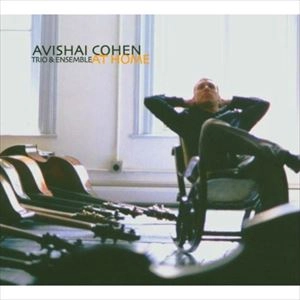 AVISHAI COHEN / アヴィシャイ・コーエン / AT HOME
