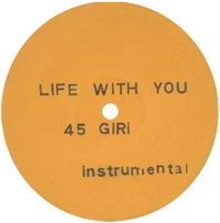 EXPANSIVES / LIFE WITH YOU