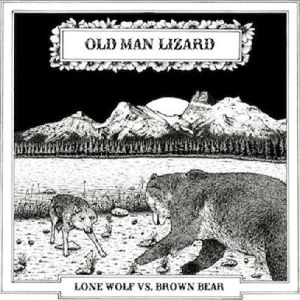OLD MAN LIZARD / LONE WOLF VS BROWN FEAR<DIGI>
