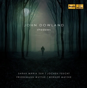 SARAH MARIA SUN / サラ・マリア・サン / JOHN DOWLAND: SCHADOWS
