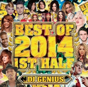 DJ GENIUS / BEST OF 2014 1ST HALF