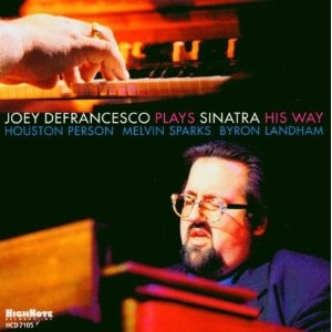 JOEY DEFRANCESCO / ジョーイ・デフランセスコ / JOEY DEFRANCESCO PLAYS SINATRA HIS WAY(180G)