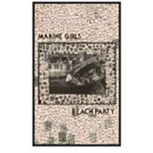 MARINE GIRLS / マリン・ガールズ / BEACH PARTY
