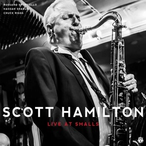 SCOTT HAMILTON / スコット・ハミルトン / ライブ・アット・スモールズ