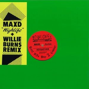 MAXD / HIGHLIFE