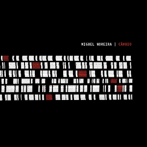 MIGUEL MOREIRA / ミゲル・モレイラ / CAMBIO