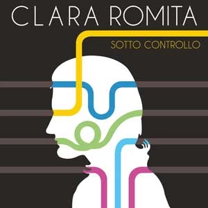 CLARA ROMITA / クララ・ロミータ / SOTTO CONTROLLO
