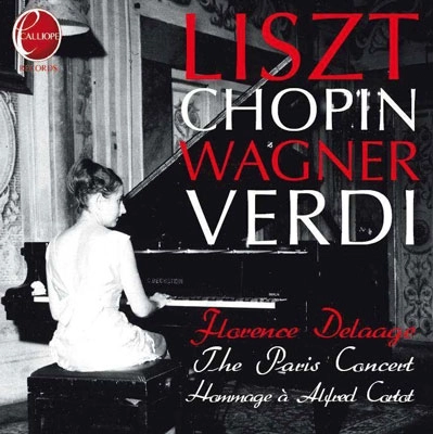 FLORENCE DELAAGE / フローランス・ドラージュ / LIST/CHOPIN/WAGNER/VERDI (HOMMAGE A ALFRED CORTOT)