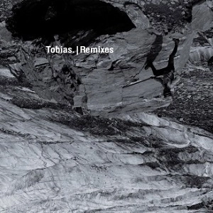 TOBIAS. / REMIXES