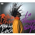 RICARDO LEMVO, MAKINA LOCA / リカルド・レンヴォ , マキナ・ロカ / ラ・ルンバ・ソヨ / LA RUMBA SOYO