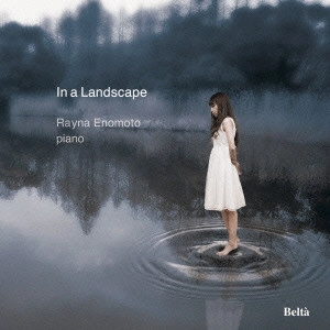 RAYNA ENOMOTO / 榎本玲奈 / ある風景のなかで / IN A LANDSCAPE