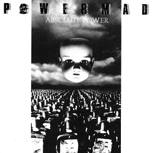 POWERMAD / パワーマッド / ABSOLUTE POWER / アブソリュート・パワー