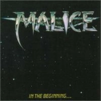MALICE / マリス / イン・ザ・ビギニング / IN THE BEGINNING
