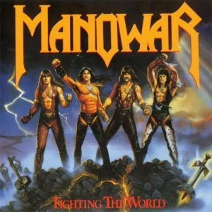 MANOWAR / マノウォー / ファイティング・ザ・ワールド / FIGHTING THE WOLRD