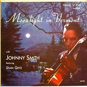 JOHNNY SMITH / ジョニー・スミス / ヴァーモントの月 / MOONLIGHT IN VERMONT