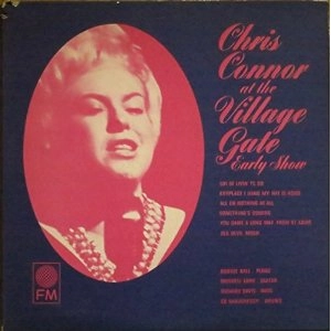 CHRIS CONNOR / クリス・コナー / ヴィレッジ・ゲイトのクリス・コナー / CHRIS CONNOR AT THE VILLAGE GATE