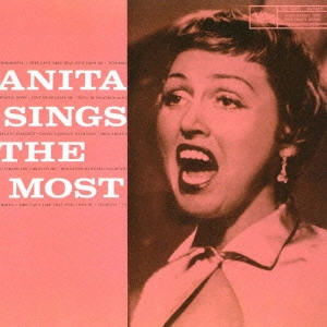 ANITA O'DAY / アニタ・オデイ / Anita Sings the Most / アニタ・シング・ザ・モスト