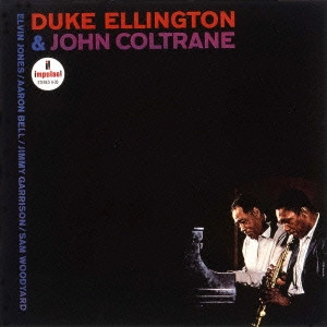 DUKE ELLINGTON & JOHN COLTRANE / デューク・エリントン&ジョン・コルトレーン / デューク・エリントン&ジョン・コルトレーン / Duke Ellington & John Coltrane