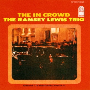 RAMSEY LEWIS / ラムゼイ・ルイス / ジ・イン・クラウド[+2] / The In Crowd