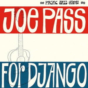 JOE PASS / ジョー・パス / フォー・ジャンゴ / FOR DJANGO