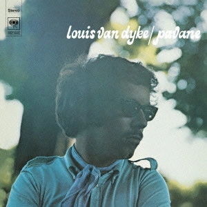 LOUIS VAN DIJK (LOUIS VAN DYKE) / ルイス・ヴァン・ダイク / パヴァーヌ / PAVANE