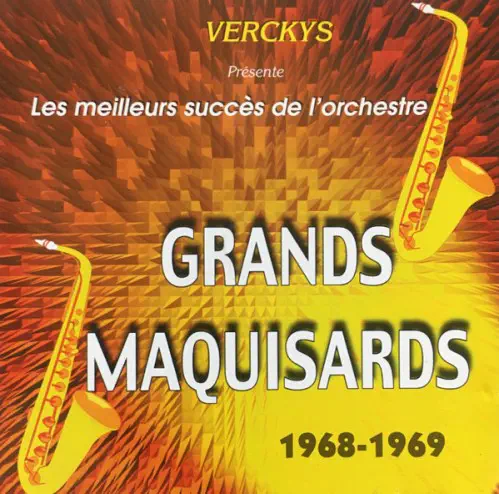 VERCKYS / GRANDS MAQUISARDS