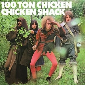 CHICKEN SHACK / チキン・シャック / 100 TON CHICKEN