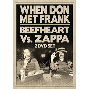 FRANK ZAPPA & CAPTAIN BEEFHEART  / フランク・ザッパ&キャプテン・ビーフハート / WHEN DON MET FRANK - BEEFHEART VS ZAPPA