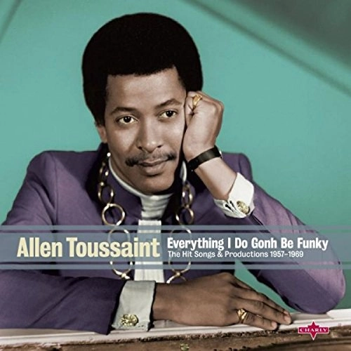 ALLEN TOUSSAINT / アラン・トゥーサン / EVERYTHING I DO IS GONH BE FUNKY