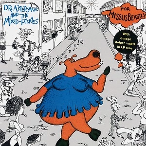 MISSUS BEASTLY / ミッサス・ビーストリー / DR. AFTERSHAVE AND THE MIXED-PICKLES