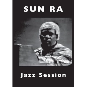 SUN RA (SUN RA ARKESTRA) / サン・ラー / JAZZ SESSION