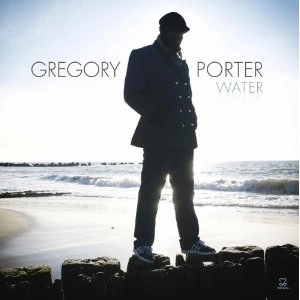 GREGORY PORTER / グレゴリー・ポーター / WATER