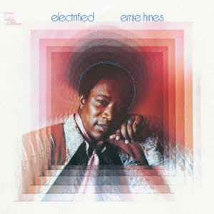 ERNIE HINES / アーニー・ハインズ / エレクトリファイド