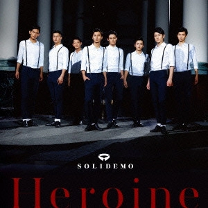 SOLIDEMO / ソリディーモ / Heroine / HEROINE