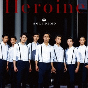 SOLIDEMO / ソリディーモ / Heroine / HEROINE