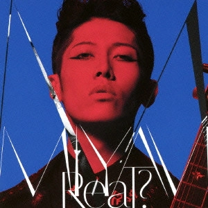 MIYAVI / Real?
