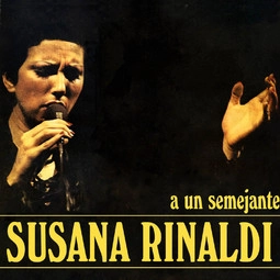 SUSANA RINALDI / スサーナ・リナルディ / A UN SEMEJANTE / UN SEMEJANTE
