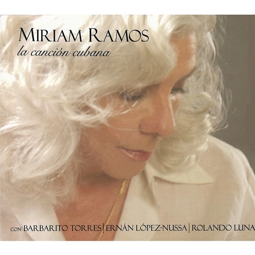 MIRIAM RAMOS / ミリアム・ラモス / LA CANCION CUBANA