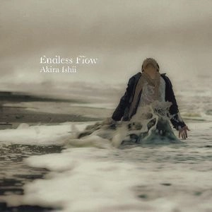 ISHII AKIRA / 石井彰 / エンドレス･フロウ / ENDLESS FLOW