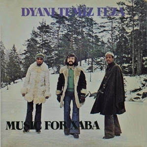 DYANI TEMIZ FEZA / MUSIC FOR XABA