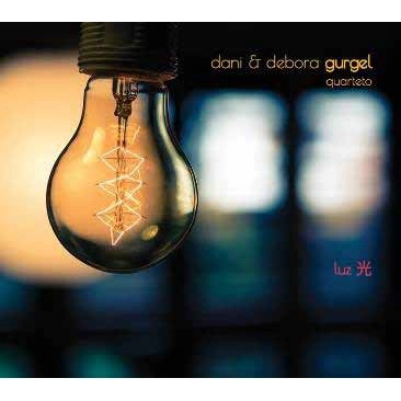 DANI & DEBORA GURGEL QUARTETO / ダニ&デボラ・グルジェル・クアルテート / ルース-光- / LUZ