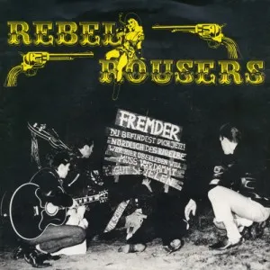 REBEL ROUSERS / MAD TRAPPERS