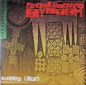 UNDERGROUND SYSTEM / BELLA CIAO