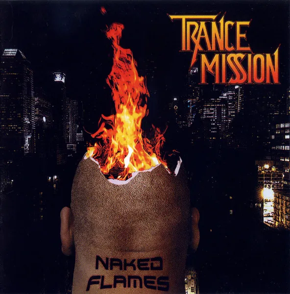 TRANCEMISSION / NAKED FLAMES