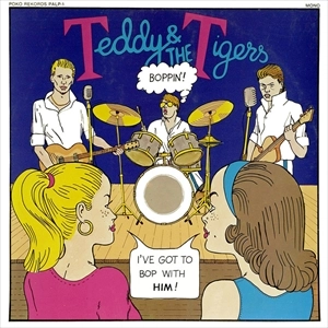 TEDDY & THE TIGERS / BOPPIN'