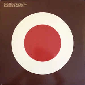 THIEVERY CORPORATION / シーベリー・コーポレーション / BABYLON REWOUND